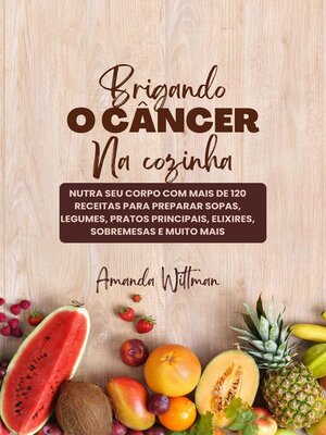 cover image of Brigando O câncer na cozinha
